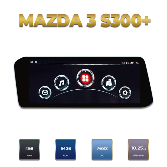 Màn Hình Android S300+ Mazda 3 2020-2022