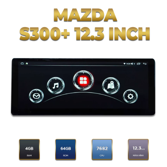 Màn Hình Android Mazda S300+ 12.3 Inch